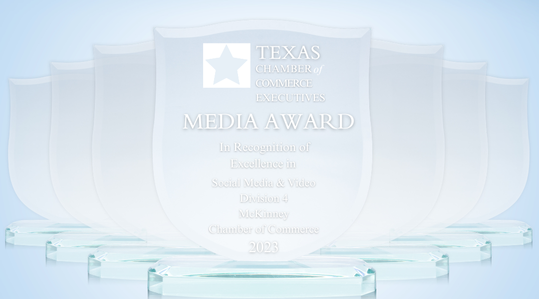 McKinney’s Chamber Secured the TCCE Media Award!