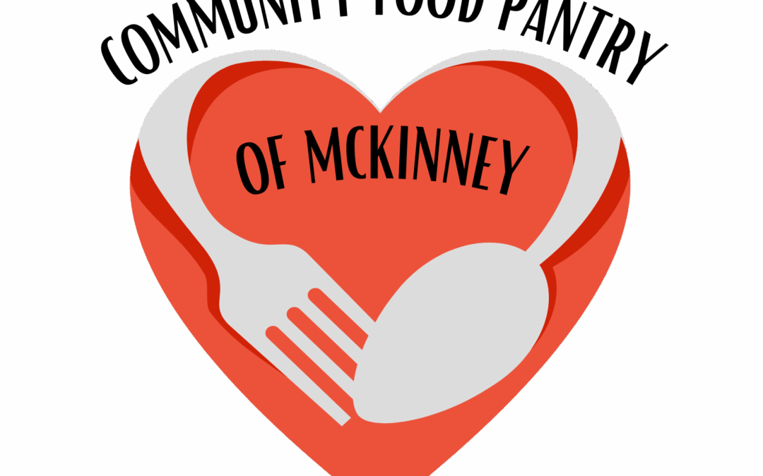 Support McKinney Families: Community Food Pantry of McKinney Needs You!