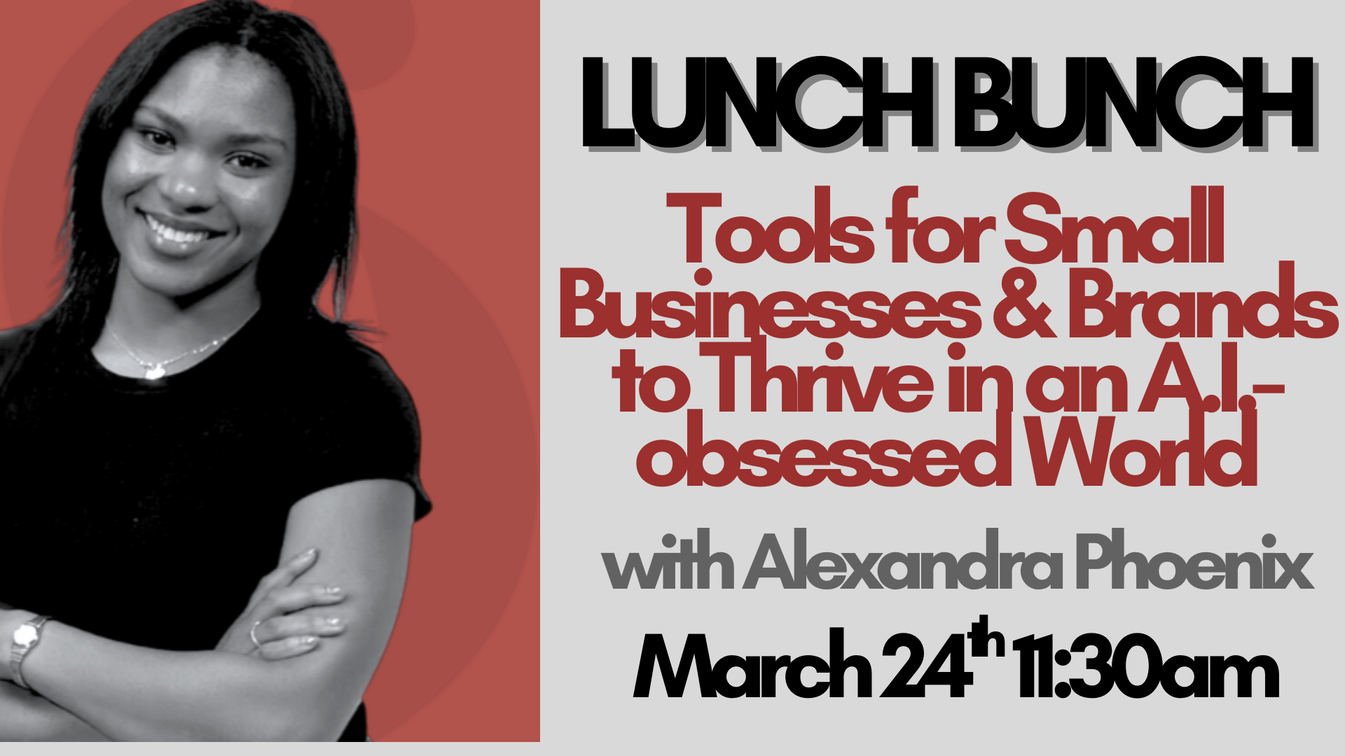 Alt text: "Smiling woman in black shirt next to event details for 'Lunch Bunch: Tools for Small Businesses & Brands in an A.I.-obsessed World' on March 24th, 11:30 am."