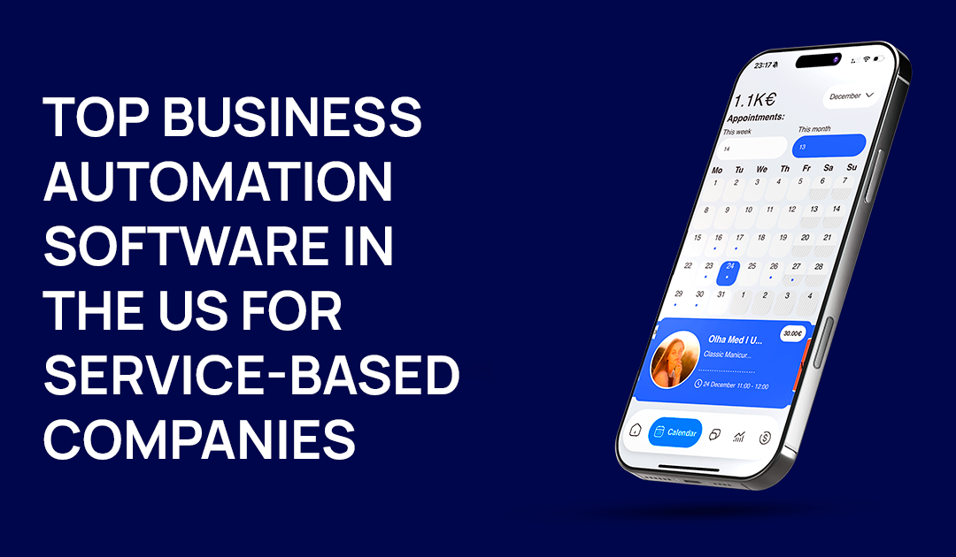 Top Business Automation Software in the US for Service-Based Companies